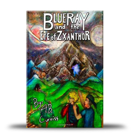 Blueray and the Eye of Zxanthor